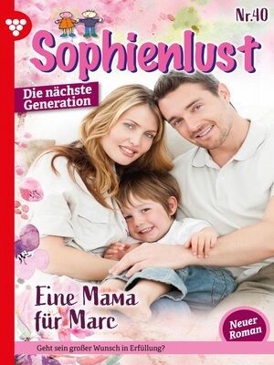 cover image of Sophienlust--Die nächste Generation 40 – Familienroman